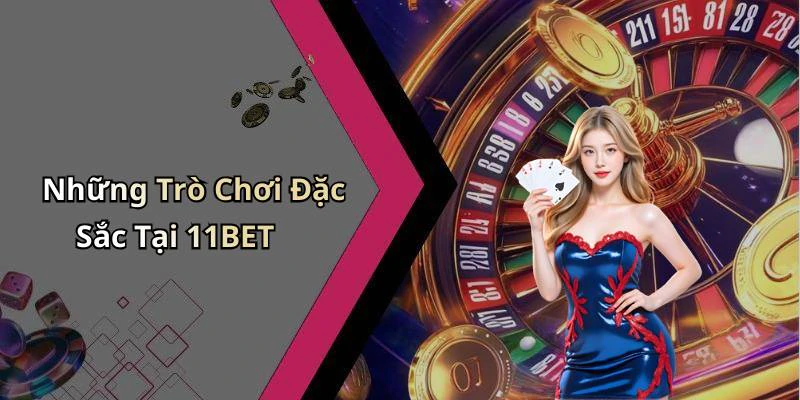 11bet-kham-pha-the-gioi-giai-tri-truc-tuyen-day-hap-dan-173