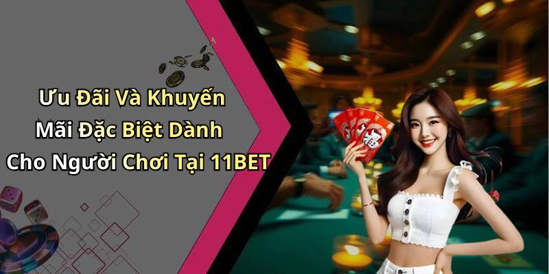 11bet-kham-pha-the-gioi-giai-tri-truc-tuyen-day-hap-dan-166