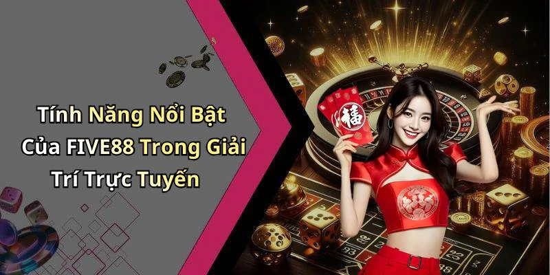 five88-kham-pha-the-gioi-giai-tri-truc-tuyen-day-hung-khoi-200