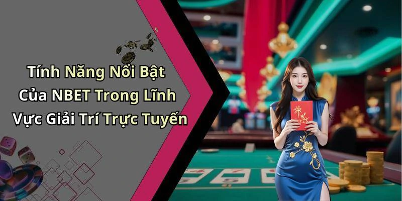 nbet-kham-pha-the-gioi-giai-tri-truc-tuyen-day-hap-dan-208